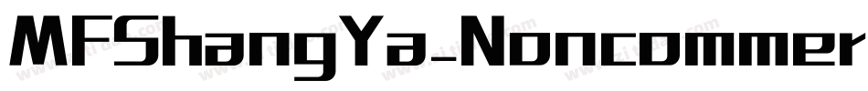 MFShangYa_Noncommercial-Regular字体转换