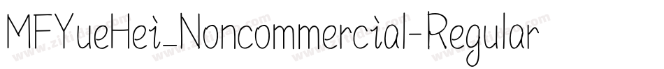 MFYueHei_Noncommercial-Regular字体转换