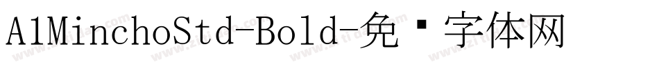 A1MinchoStd-Bold字体转换