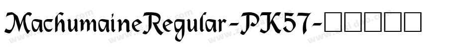 MachumaineRegular-PK57字体转换