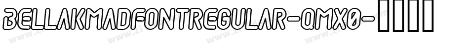 BellaKMadFontRegular-qmX0字体转换