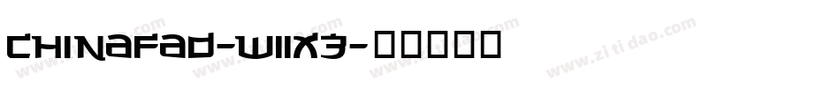 ChinaFad-w11X3字体转换