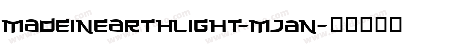 MadeInEarthLight-MjAn字体转换