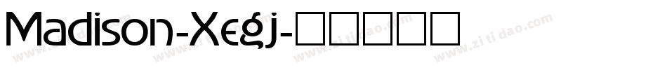 Madison-Xegj字体转换