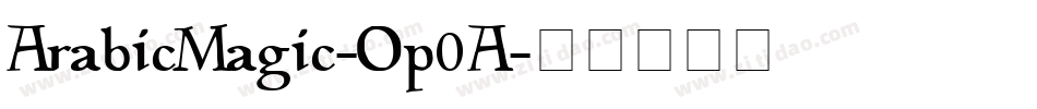 ArabicMagic-Op0A字体转换