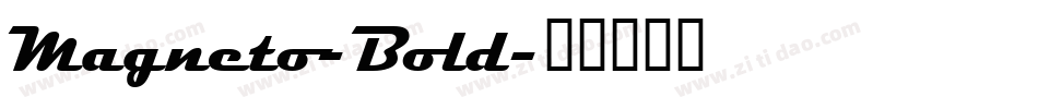 Magneto-Bold字体转换