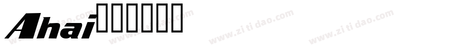 Ahai字体转换