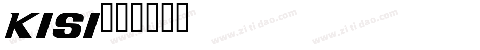 KISI字体转换