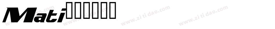 Mati字体转换
