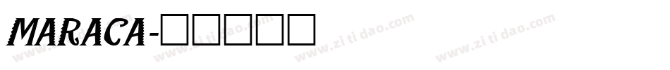 MARACA字体转换