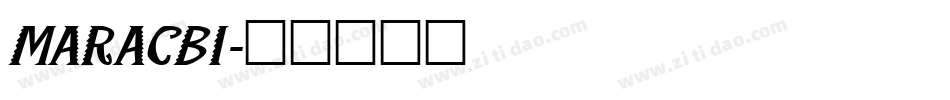 MARACBI字体转换