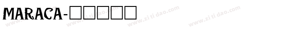 MARACA字体转换