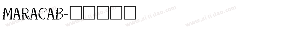 MARACAB字体转换
