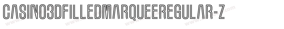 Casino3DFilledMarqueeRegular-ZVKlB字体转换