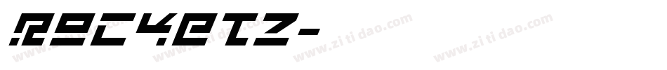 ROCKETZ字体转换