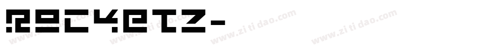 ROCKETZ字体转换
