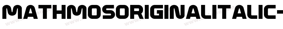 MathmosOriginalItalic-K1zW字体转换