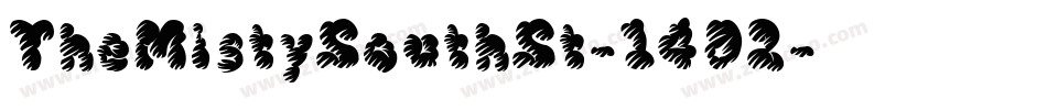 TheMistySouthSt-1402字体转换
