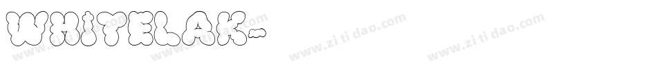 WHITELAK字体转换