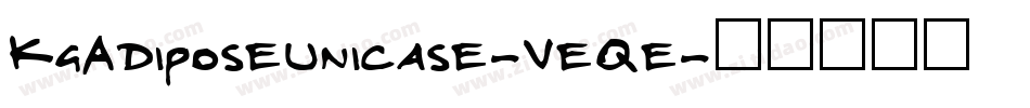 KgAdiposeUnicase-Veqe字体转换