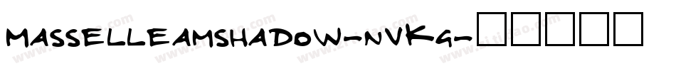 Masselleamshadow-nvKg字体转换