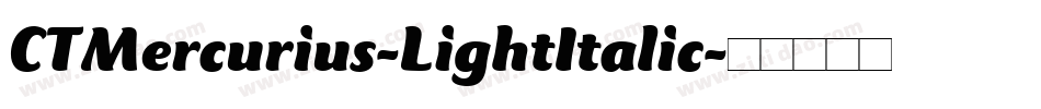 CTMercurius-LightItalic字体转换