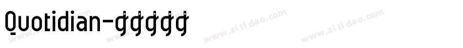 Quotidian字体转换