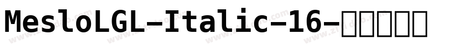 MesloLGL-Italic-16字体转换