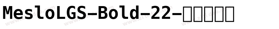 MesloLGS-Bold-22字体转换