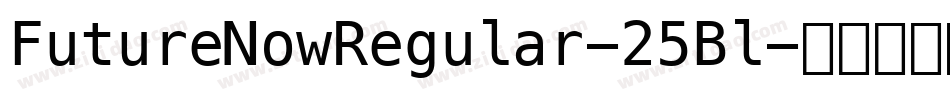 FutureNowRegular-25Bl字体转换