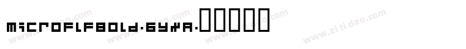 MicroflfBold-6YxA字体转换