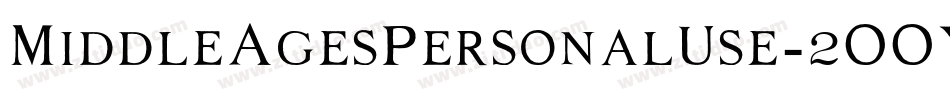 MiddleAgesPersonalUse-2OOYe字体转换