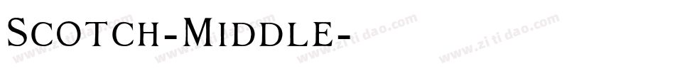 Scotch-Middle字体转换