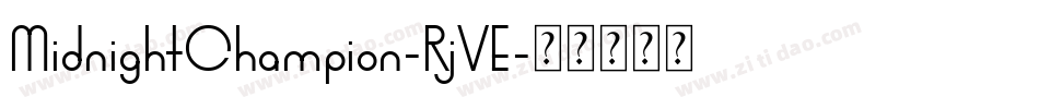 MidnightChampion-RjVE字体转换