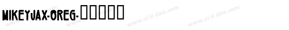 MikeyJax-6REg字体转换