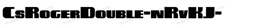 CsRogerDouble-nRvKJ字体转换