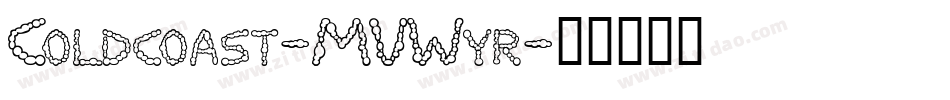 Coldcoast-MVWyr字体转换