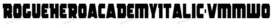 RogueHeroAcademyItalic-vmmwO字体转换