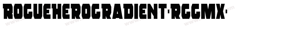 RogueHeroGradient-rggMx字体转换