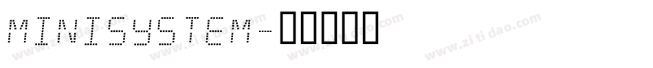 Minisystem字体转换
