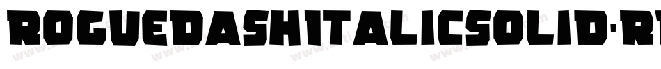 RoguedashItalicsolid-RpqAW字体转换