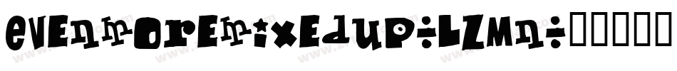 EvenMoreMixedUp-Lzmn字体转换
