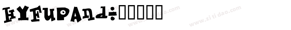 HyFUpAnd字体转换