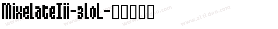 MixelateIii-3l0L字体转换