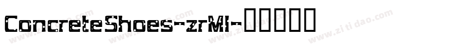 ConcreteShoes-zrMl字体转换