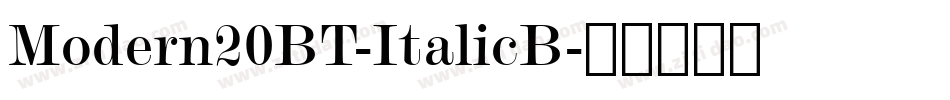 Modern20BT-ItalicB字体转换