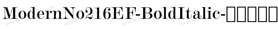 ModernNo216EF-BoldItalic字体转换