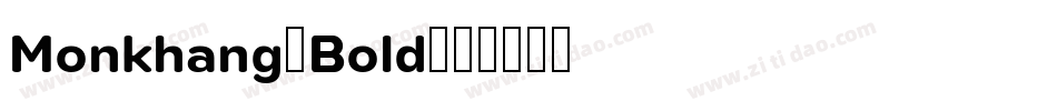 Monkhang-Bold字体转换