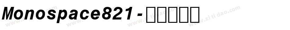 Monospace821字体转换