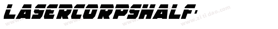 lasercorpshalf字体转换